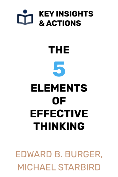 The 5 Elements of Effective Thinking