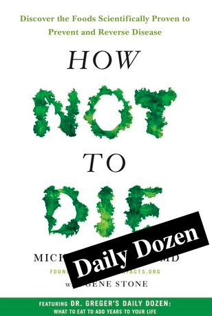 How Not to Die: Daily Dozen