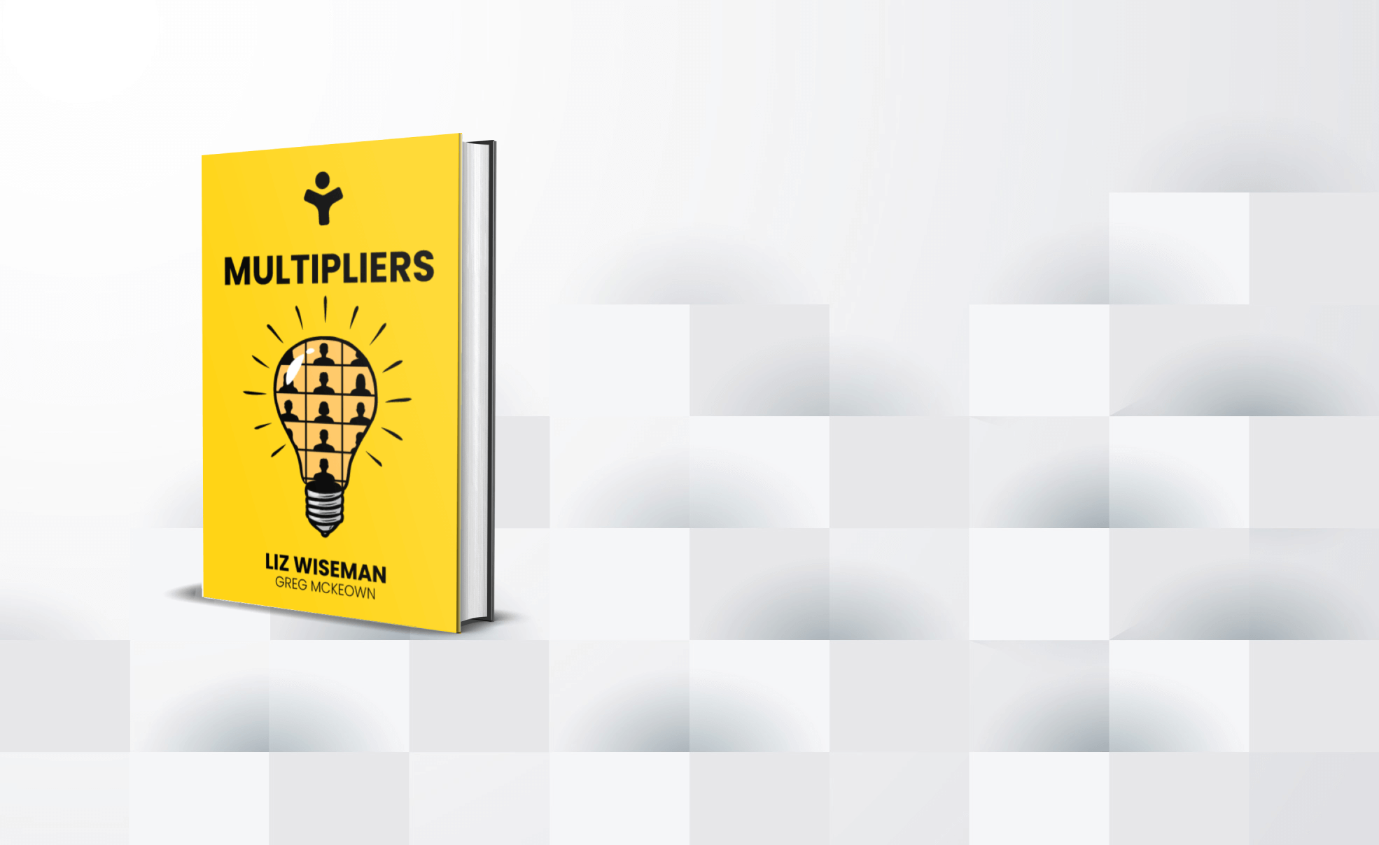Multipliers: How The Best Leaders Make Everyone Smarter