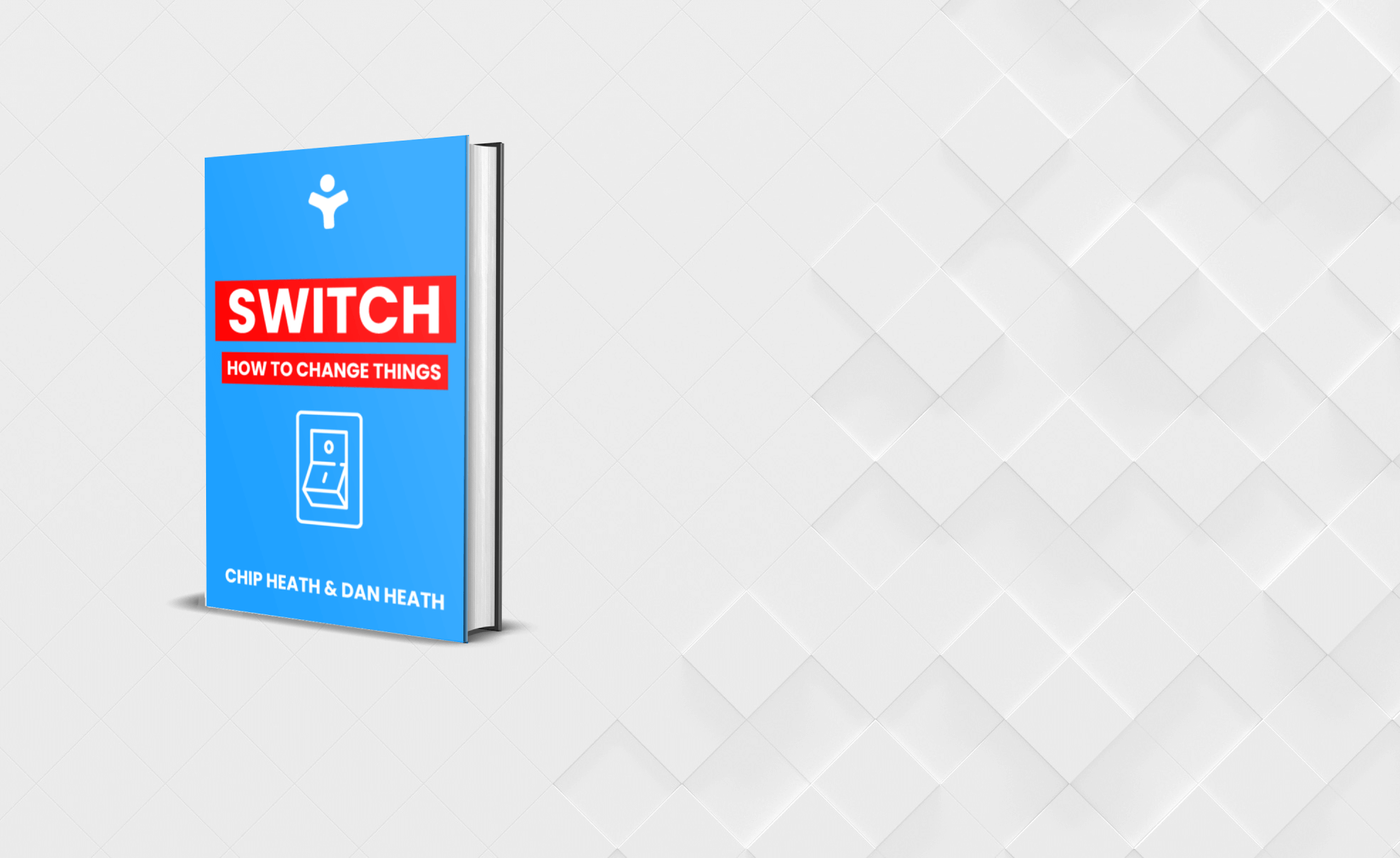 Switch: How To Change Things When Change is Hard