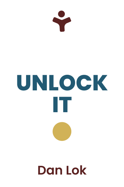 Unlock It: The Master Key to Wealth, Success, and Significance