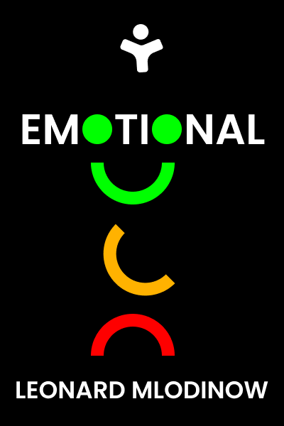 Emotional: How Feelings Shape Our Thinking