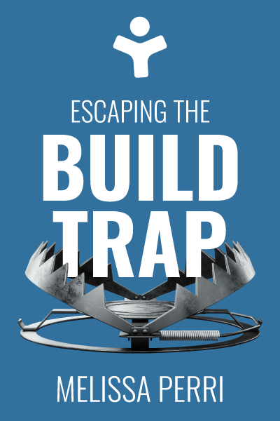 Escaping the Build Trap: How Effective Product Management Creates Real Value