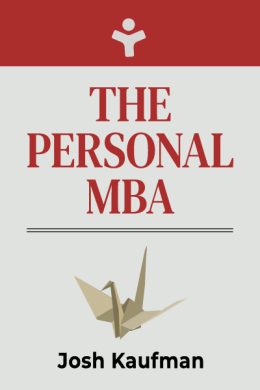 The Personal MBA: Master the Art of Business