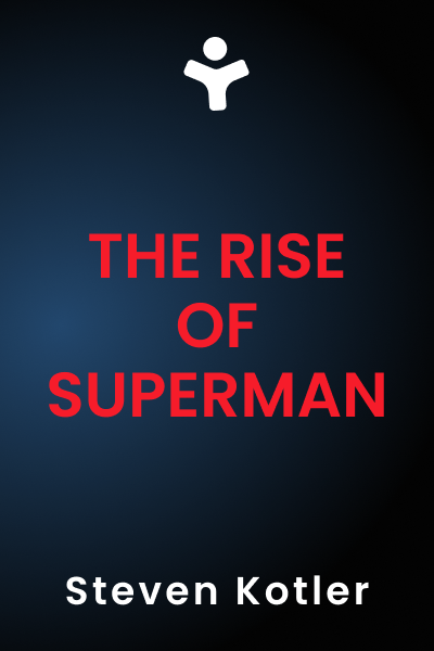 The Rise of Superman: Decoding the Science of Ultimate Human Performance