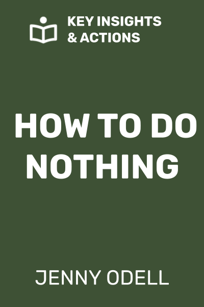 How to Do Nothing: Resisting the Attention Economy