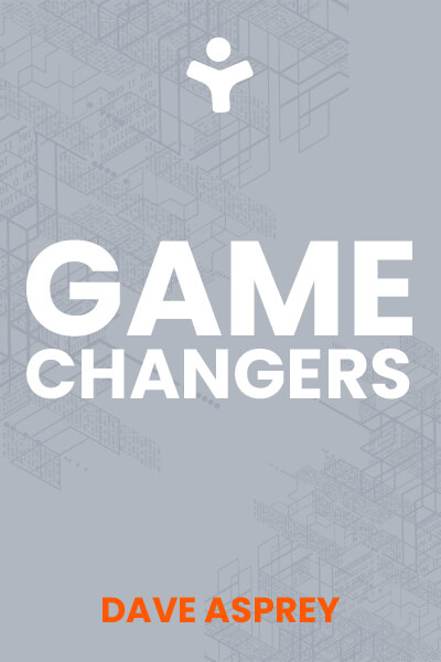 Game Changers: What Leaders, Innovators, and Mavericks Do to Win at Life