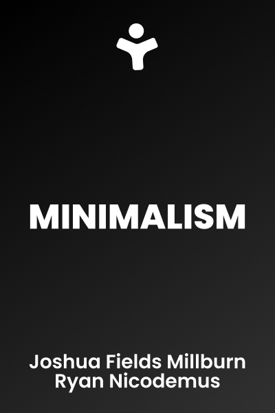 Minimalism: Live a Meaningful Life