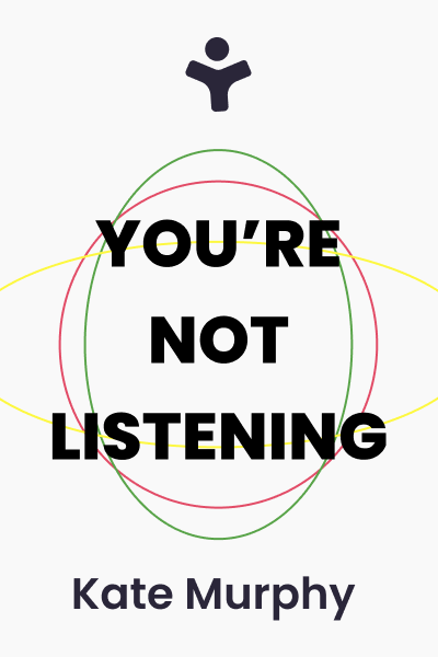 You're Not Listening: What You're Missing and Why It Matters