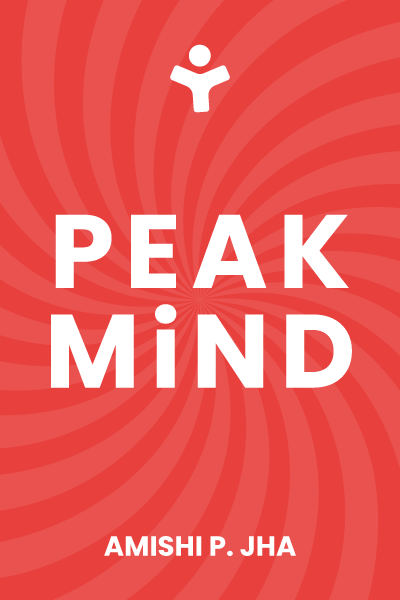 Peak Mind: Find Your Focus, Own Your Attention, Invest 12 Minutes a Day