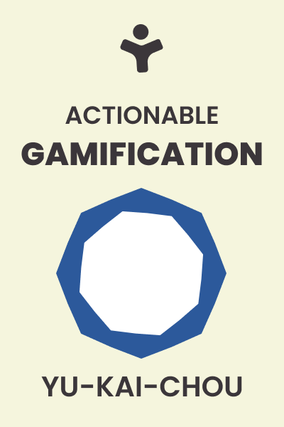 Actionable Gamification: Beyond Points, Badges, and Leaderboards