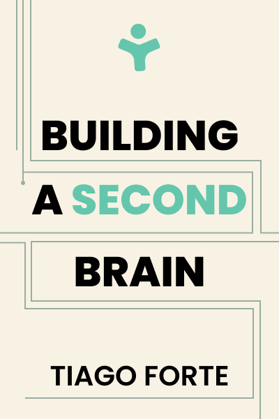 Building a Second Brain