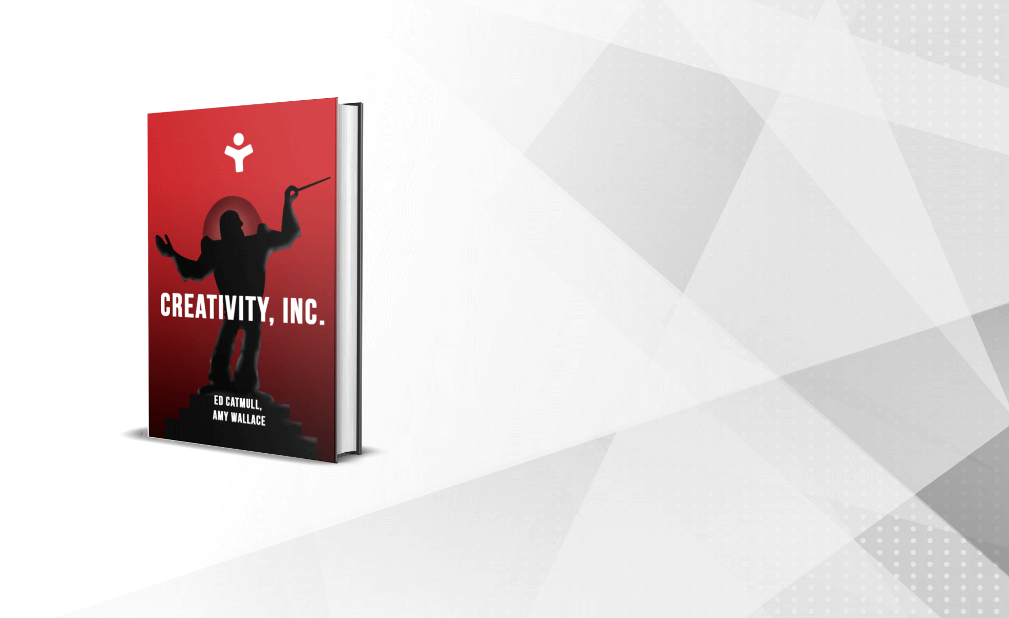 Creativity, Inc: Overcoming The Unseen Forces That Stand In The Way…