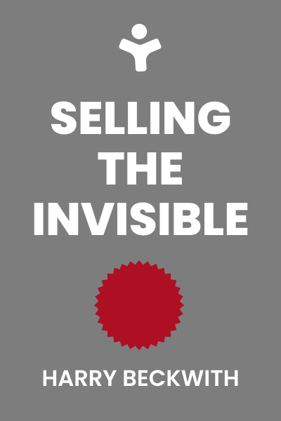 Selling the Invisible: A Field Guide to Modern Marketing