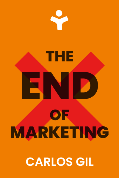 The End of Marketing: Humanizing Your Brand in the Age of Social Media and AI