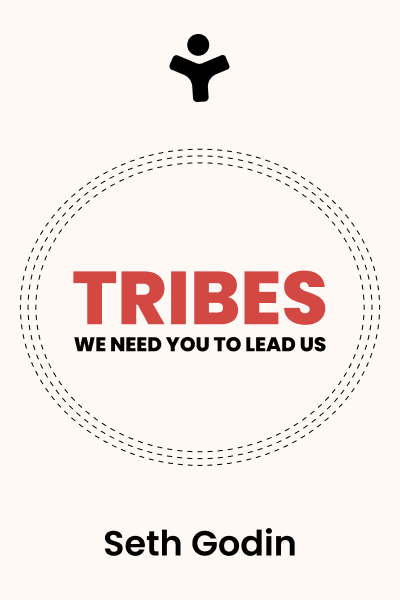 Tribes: We Need You to Lead Us