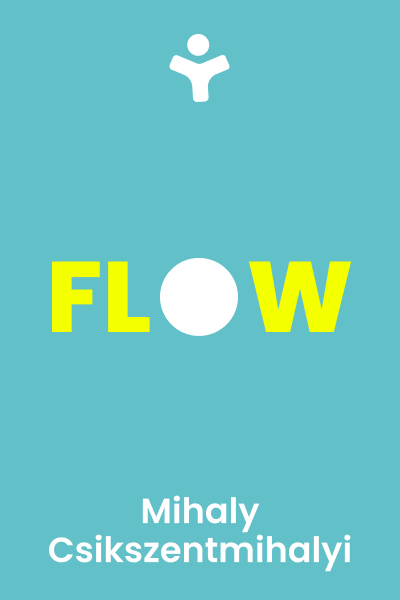 Flow: The Psychology of Optimal Experience