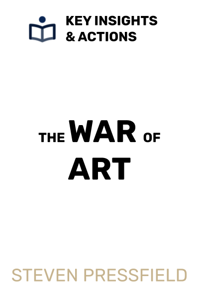 The War of Art: Break Through the Blocks & Win Your Inner Creative Battles