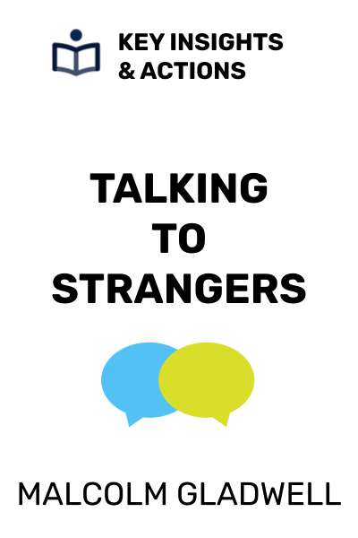 Talking to Strangers: What We Should Know About the People We Don’t Know