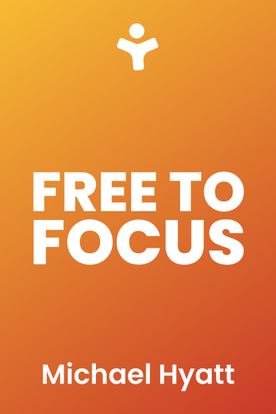 Free to Focus: A Total Productivity System to Achieve More by Doing Less