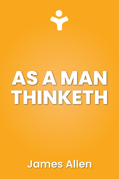 As a Man Thinketh